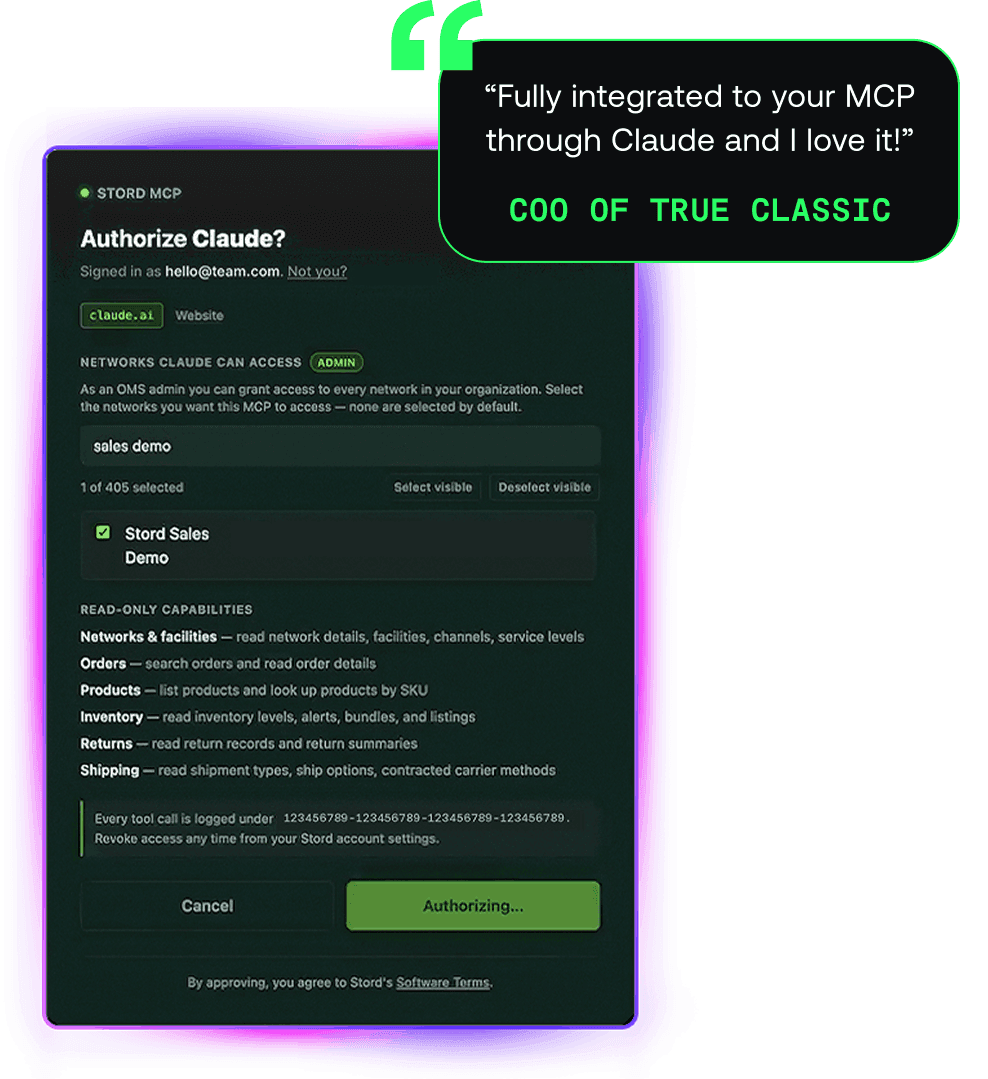 StordAI MCP authorization panel inside Claude, with a testimonial: “Fully integrated to your MCP through Claude and I love it!” — COO of True Classic